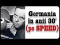 Germania în anii '30 (pe SPEED)