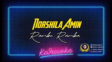 Rambu Ramba - Norshila Amin [Karaoke]