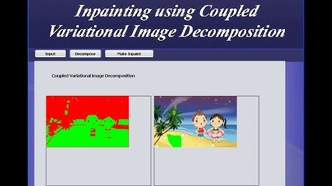 Cartoon Plus Texture Image Inpainting using Coupled Variational Image Decomposition Java Project