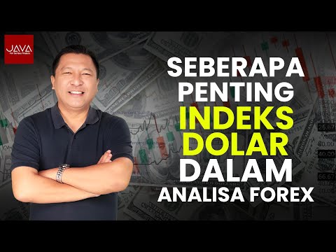 Seberapa Penting Index Dolar dalam Analisa Forex!