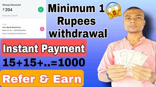 Minimum Redeem 1 Rupees Instant Account Credit !! New Refer And Earn 2021 || 🙏🙏 screenshot 5