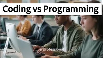 Coding Vs Programming In Computing | What Is The Difference  Between Computer Coding And Programming