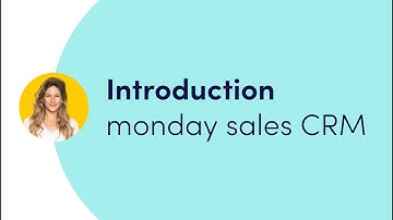 Getting started with monday sales CRM - Ch. 1 