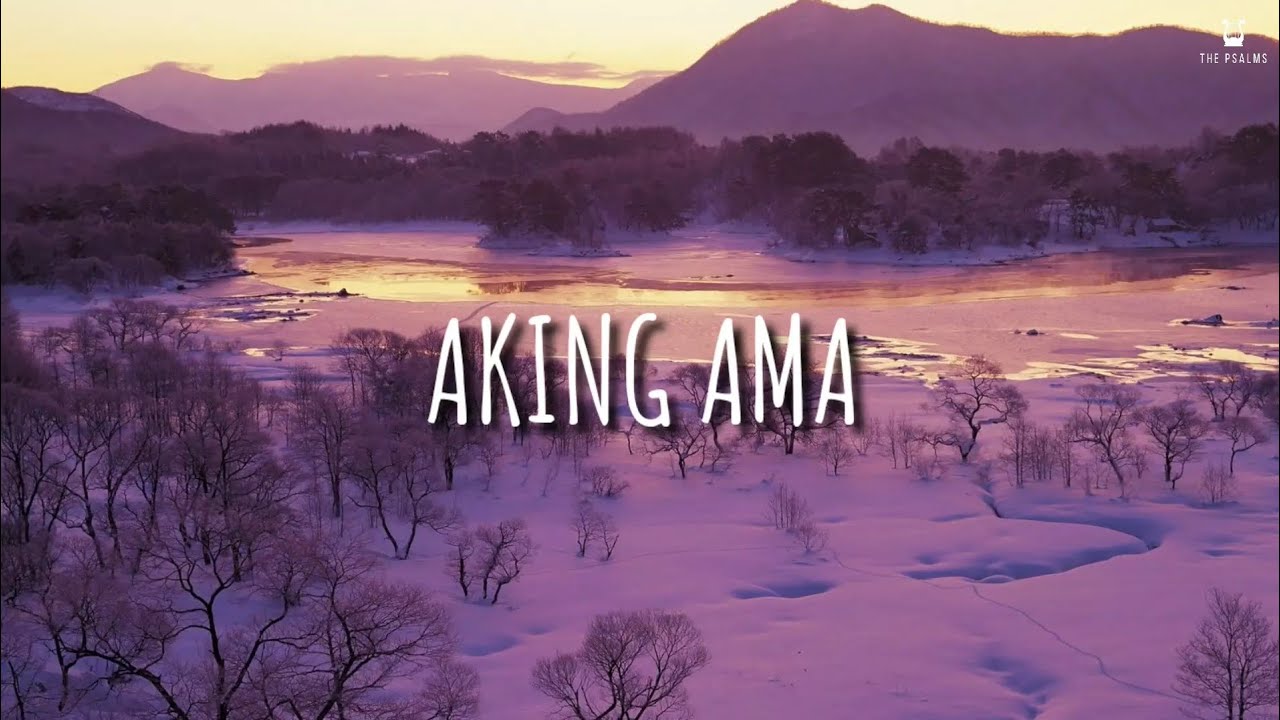 Aking Ama - Anna Katrina Ramsey (Lyrics Video) - YouTube