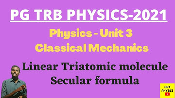 PG TRB Physics | Classical mechanics |Linear triatomic molecule | How to prepare trb physics