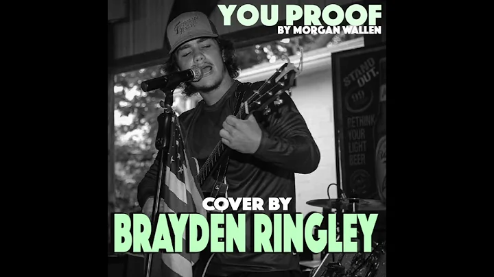 Morgan Wallen - "You Proof" Cover by Brayden Ringley