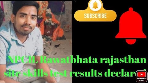 NPCIL, Rawatbhata rajasthan site  results declared for skills test 👍🔥👍👍👍🔥