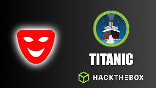 HackTheBox Titanic 🛳️
