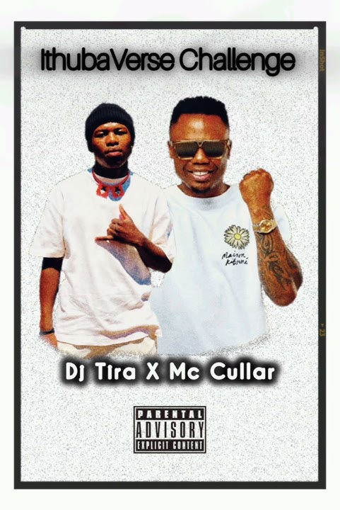 Ithubaversechallenge(Dj Tira x Mc Cullar) prod by Dj Tira & ZiNgwenya