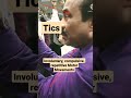 Tics Involuntary Compulsive Repetitive Motor Movements Mbbs Medicine Neetpg Neet Usmle Tics Involuntary Compulsive Repetitive Motor Movements Mbbs Medicine Neetpg Neet Usmle