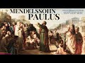 Mendelssohn - Paulus Oratorio (Dietrich Fischer-Dieskau - ref.recording: Rafael Frühbeck de Burgos)