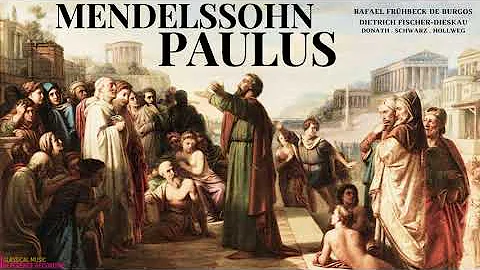 Mendelssohn - Paulus Oratorio (Dietrich Fischer-Di...