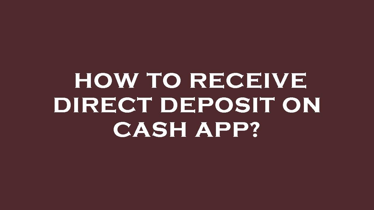 How To Receive Direct Deposit On Cash App YouTube how-to-receive-direct-deposit-on-cash-app-youtube