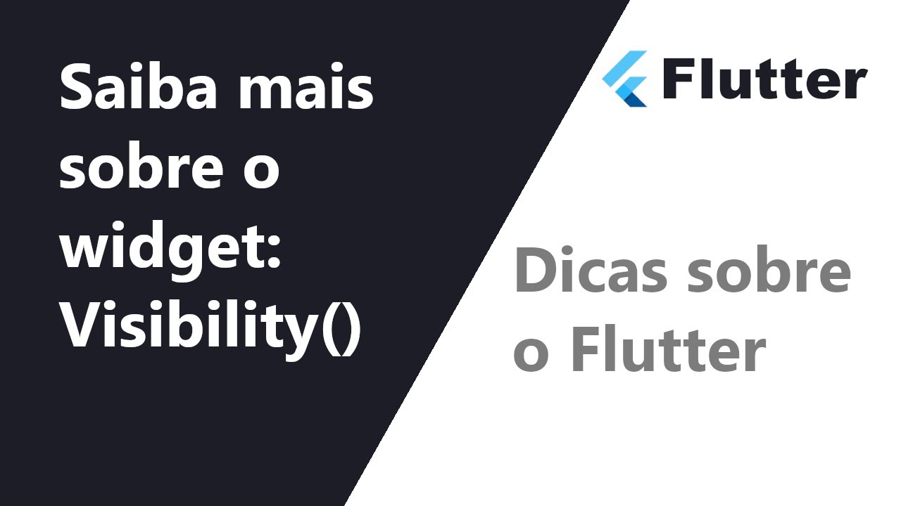 Visibility Widget Flutter Example Dicas do Flutter: saiba mais sobre o widget Visibility - YouTube