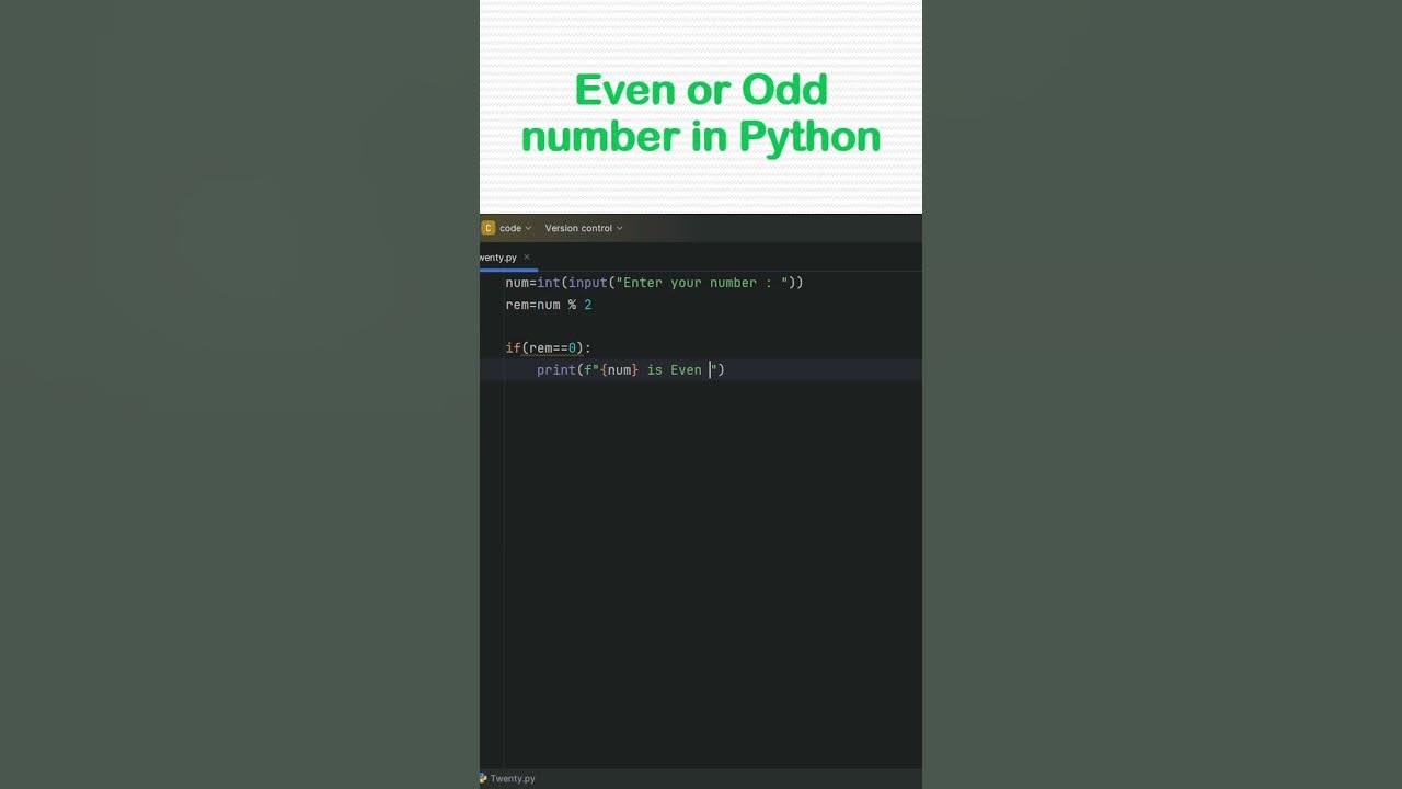 Check given number is Even number or Odd number in Python # ...