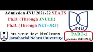 JNU Admission PHD 2021-22 #JNU_SEATS_JNUEE_NET_JRF/ Part-1 / Onle One Field Apply PLS