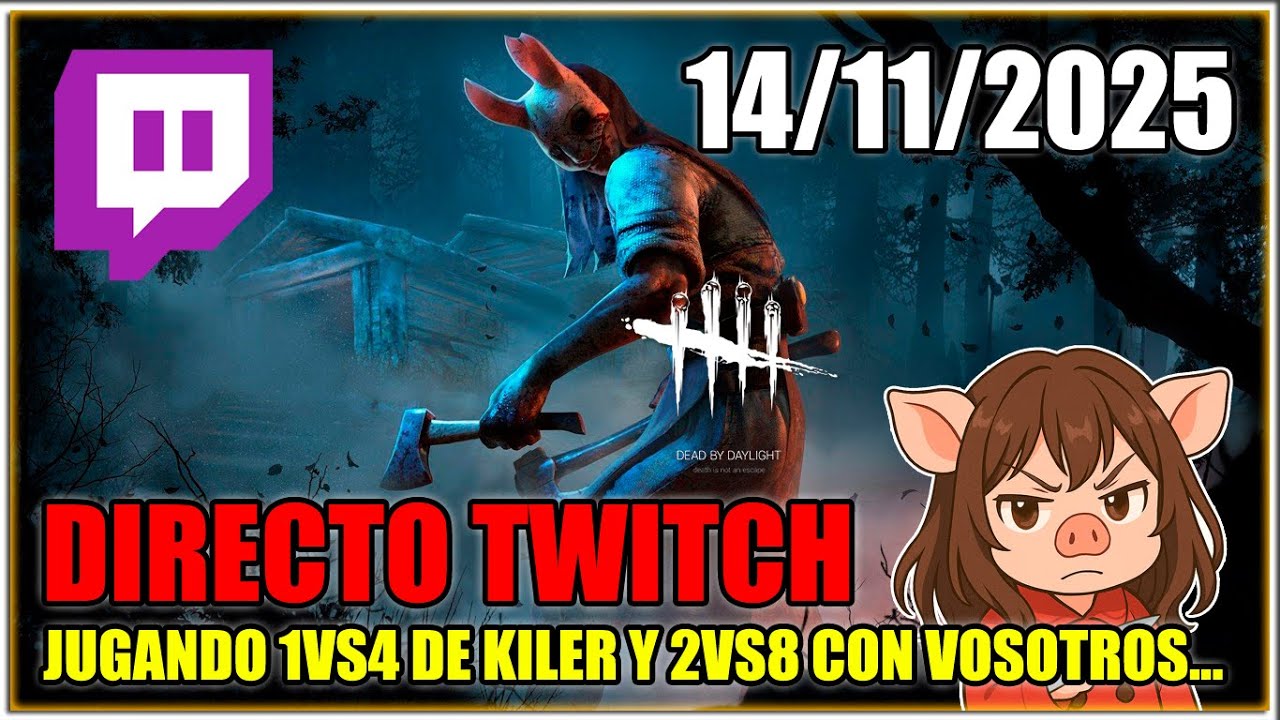DIRECTO 1VS4 DE KILLER Y 2VS8 CON VOSOTROS - DEAD BY DAYLIGHT - YouTube