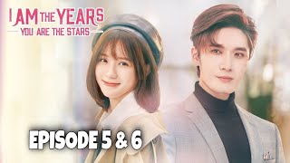 I Am The Years You Are The Stars Episode 5 & 6 Explained in Hindi | Chinese Drama | Hindi Dubbed