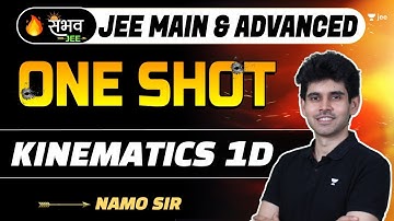 Kinematics 1D | One Shot - Sambhav | JEE Main & Advanced | #jee2024 #jee2025 #namokaul