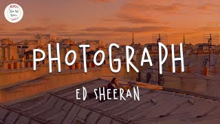 Video thumbnail of "Ed Sheeran - Photograph (Lyric Video)"