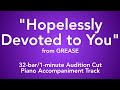 Hopelessly devoted to you from grease  32bar1minute audition cut piano accompaniment