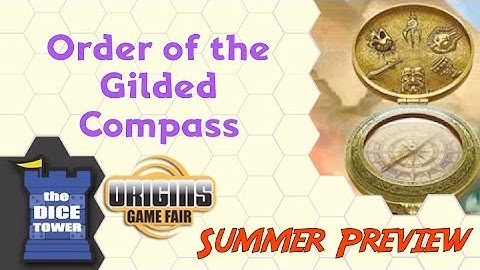 Origins Summer Preview: Order of the Gilded Compass