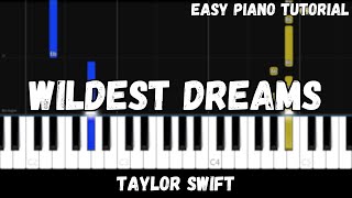 Taylor Swift - Wildest Dreams (Easy Piano Tutorial)