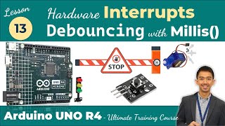 Arduino UNO R4 Lesson13  Hardware Interrupts | Debouncing a Button