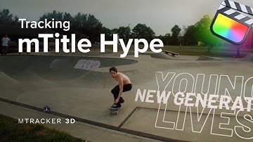 mTracker 3D Tutorial - Tracking mTitle Hype presets and matching them with footage - MotionVFX