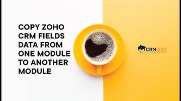 COPY ZOHO CRM FIELDS FROM ONE MODULE TO ANOTHER #zoho_crm #Zoho_One
