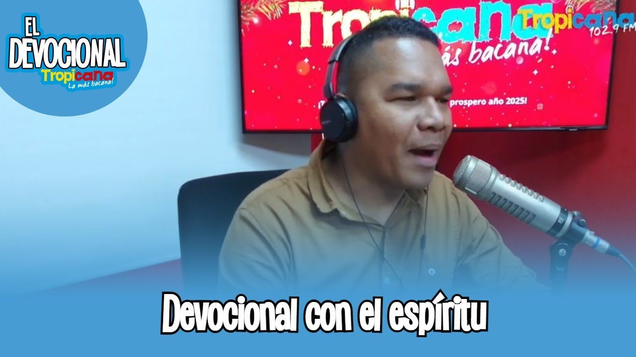 Devocional Tropicana : Con el espíritu