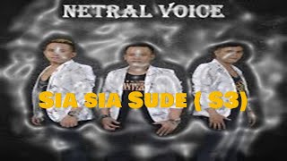 Lagu batak Terbaru Sia sia sude (S3) Netral Voice