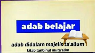 Adab Dalam Majelis Ilmu  Kitab Tanbihul Mutaalim
