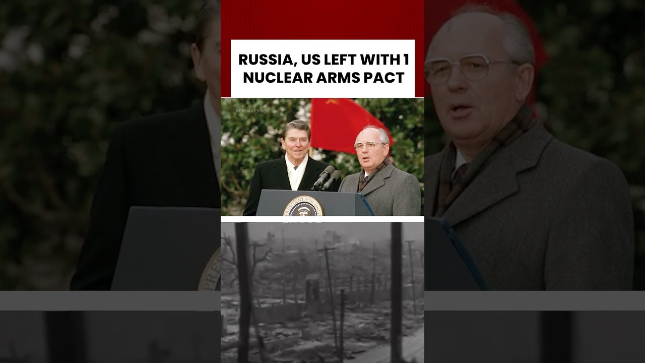Russia And US Are Left With Just One Nuclear Arms Pact