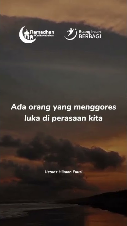 GAPAPA, KALAU ADA ORANG YANG MENYAKITI HATI KITA 😇 - Ust Hilman Fauzi [Ruang Insan Berbagi] #shorts