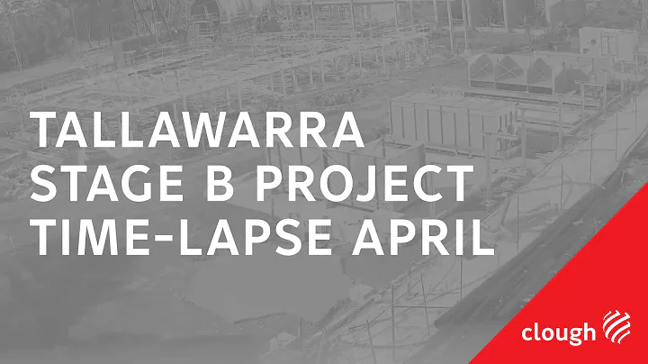 Tallawarra Stage B Project | April 2023 Time-lapse