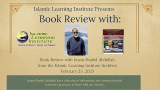 📚 Book Review Podcast | Islamic Learning Institute with Imam Shahid Abdullah