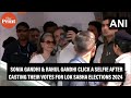 Sonia Gandhi &amp; Rahul Gandhi click a selfie after casting their votes for Lok Sabha Elections 2024