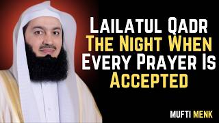 “Lailatul Qadr – The Night When Every Prayer Is Accepted #muftimenk #ramadan2026 #islamicreminder