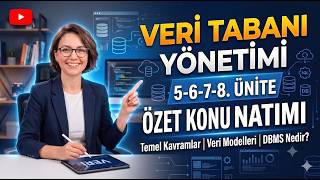 AUZEF 1-2 Veri Tabanı Yönetimi 5. 6. 7. & 8. Ünite Özet Konu Anlatımı (En Basit)! #Vize! #Final!