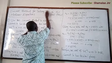 Secant Method for Solving Nonlinear Equations - Dr. Douglas K. Boah (Shamalaa Jnr/Archimedes)