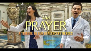 Video thumbnail of "THE PRAYER - A Musical Tribute To Our Healthcare Heroes (from Andrea Bocelli and Celine Dion)"