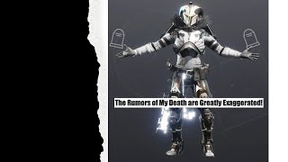 The Rumors of My Death are Greatly Exaggerated! I'm Back! | Destiny PVP with commentary