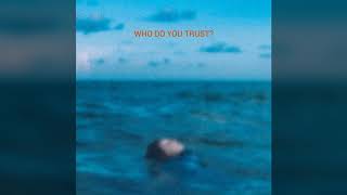 Papa Roach - Who Do You Trust?