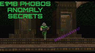 DOOM E1M8 PHOBOS ANOMALY SECRETS