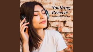 Aromatherapy Drift Ambient Music