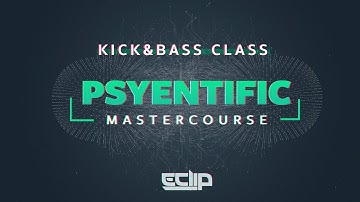 Psyentific MasterCourse - Kick&Bass Class - Introduction Video
