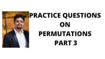 68. practice questions on permutations part 3