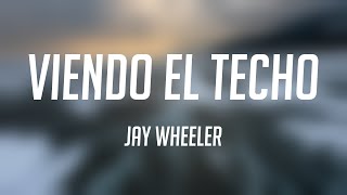 Viendo El Techo - Jay Wheeler [Lyrics Video] ⛩