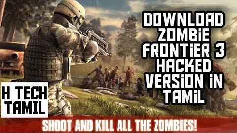 How To Download Zombie Frontier 3 Hacked Version In Tamil